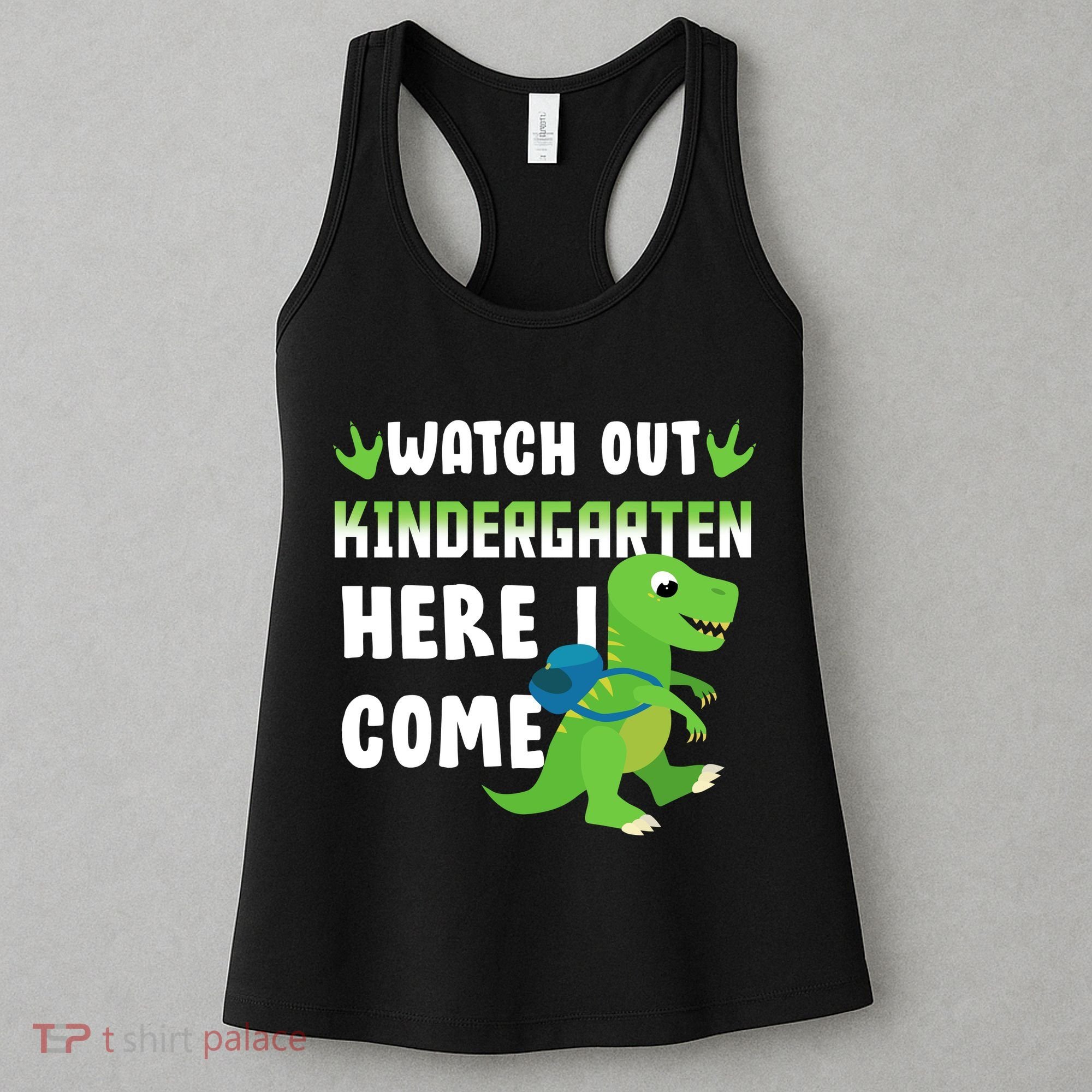 Watch Out Kindergarten Here I Come Women's Tank Top
