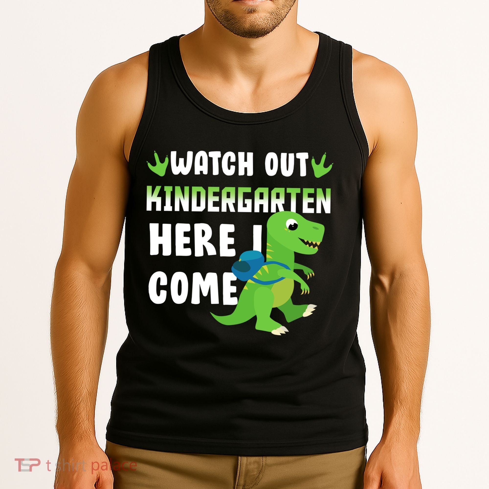 Watch Out Kindergarten Here I Come Tank Top