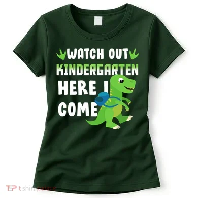 Watch Out Kindergarten Here I Come Women's T-Shirt