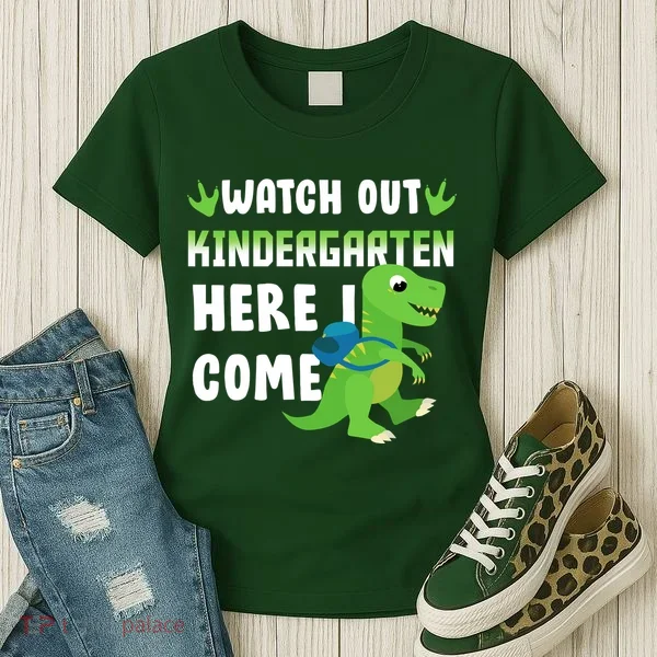 Watch Out Kindergarten Here I Come Women's T-Shirt
