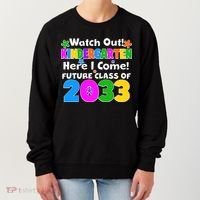 Watch Out! Kindergarten Here I Come! Future Class of 2033 Women's Sweatshirt thumb 0