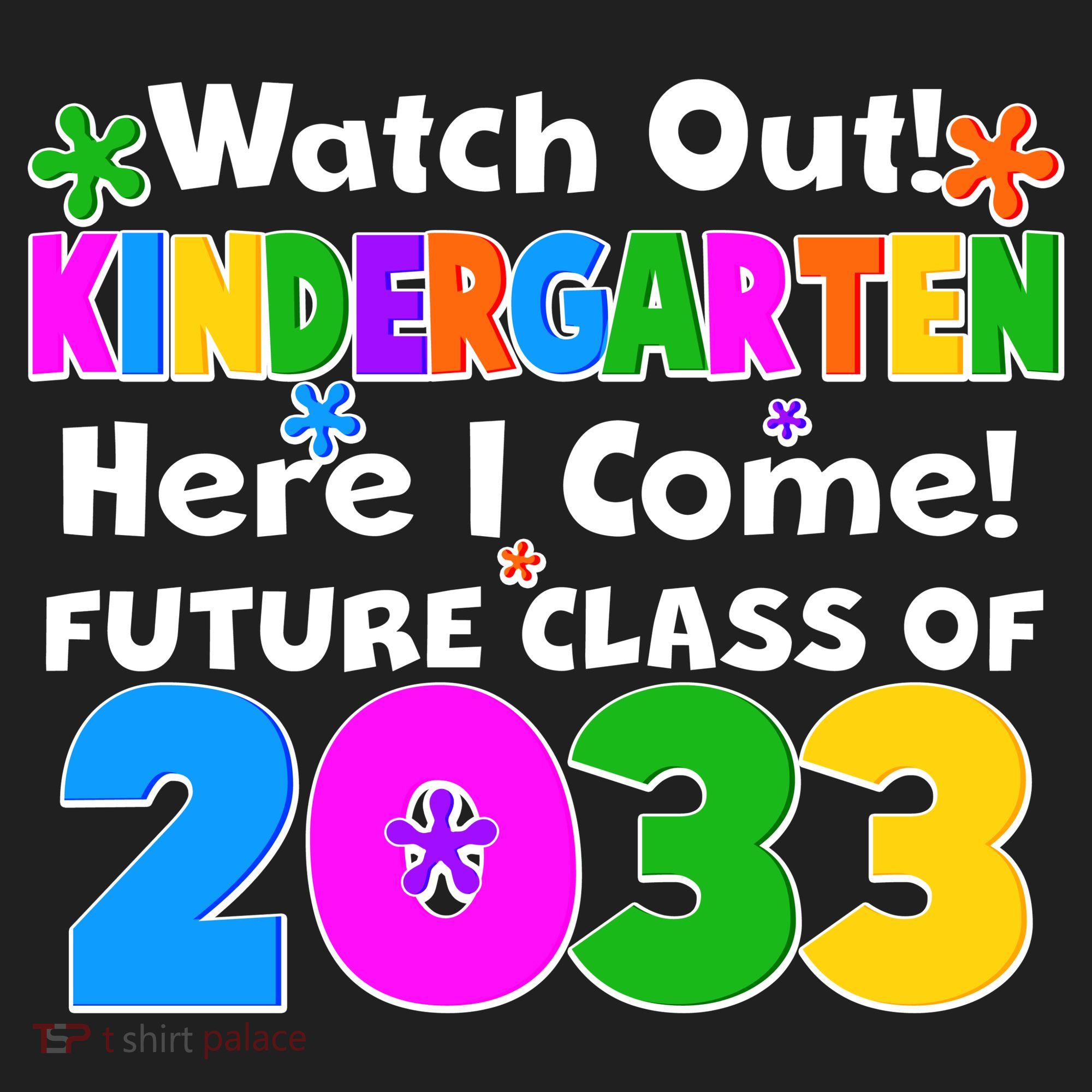 Watch Out! Kindergarten Here I Come! Future Class of 2033 Women's Sweatshirt