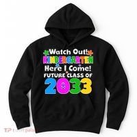 Watch Out! Kindergarten Here I Come! Future Class of 2033 Hoodie thumb 0