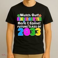 Watch Out! Kindergarten Here I Come! Future Class of 2033 T-Shirt thumb 3