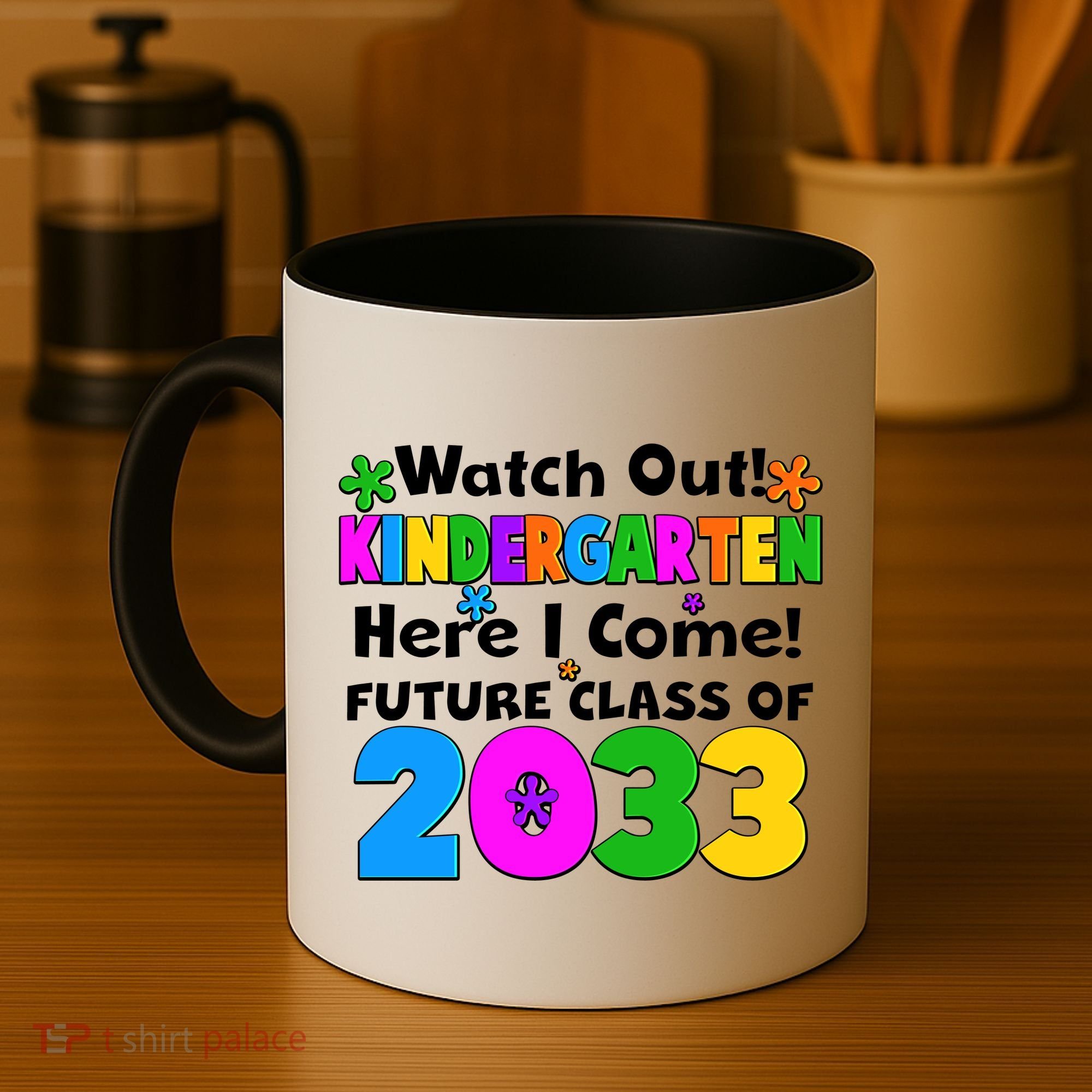 Watch Out! Kindergarten Here I Come! Future Class of 2033 Coffee Mug