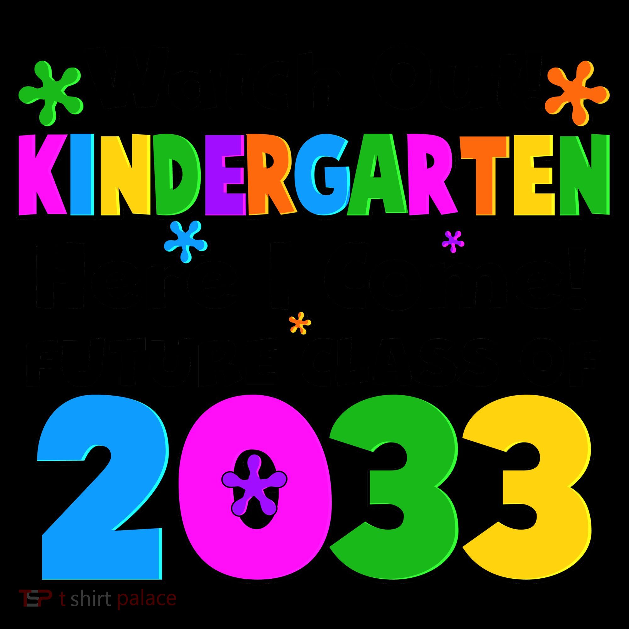 Watch Out! Kindergarten Here I Come! Future Class of 2033 Coffee Mug