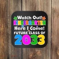 Watch Out! Kindergarten Here I Come! Future Class of 2033 Coaster thumb 0