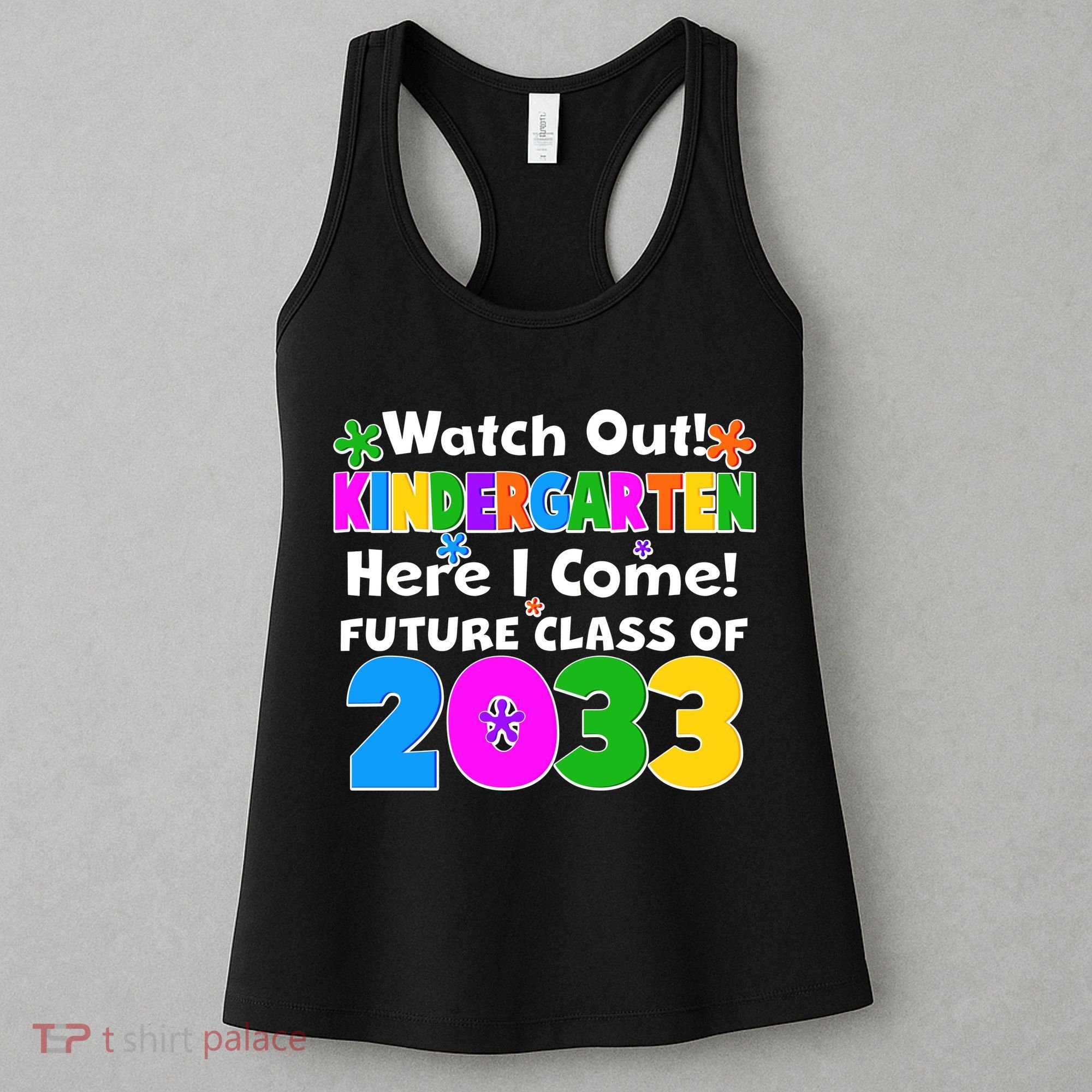 Watch Out! Kindergarten Here I Come! Future Class of 2033 Women's Tank Top