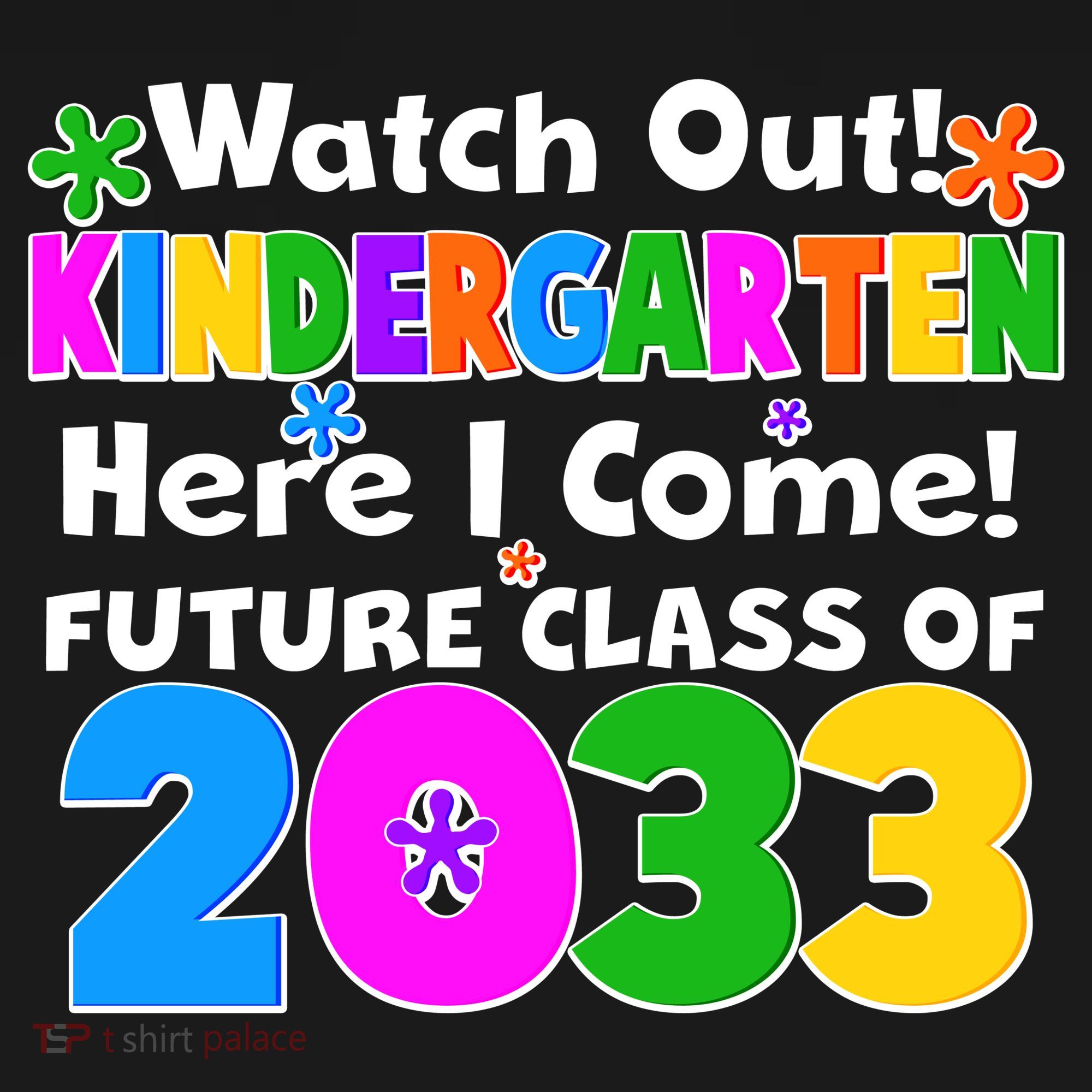 Watch Out! Kindergarten Here I Come! Future Class of 2033 Toddler Hoodie