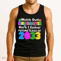 Watch Out! Kindergarten Here I Come! Future Class of 2033 Tank Top thumb 3