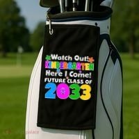 Watch Out! Kindergarten Here I Come! Future Class of 2033 Golf Towel thumb 2