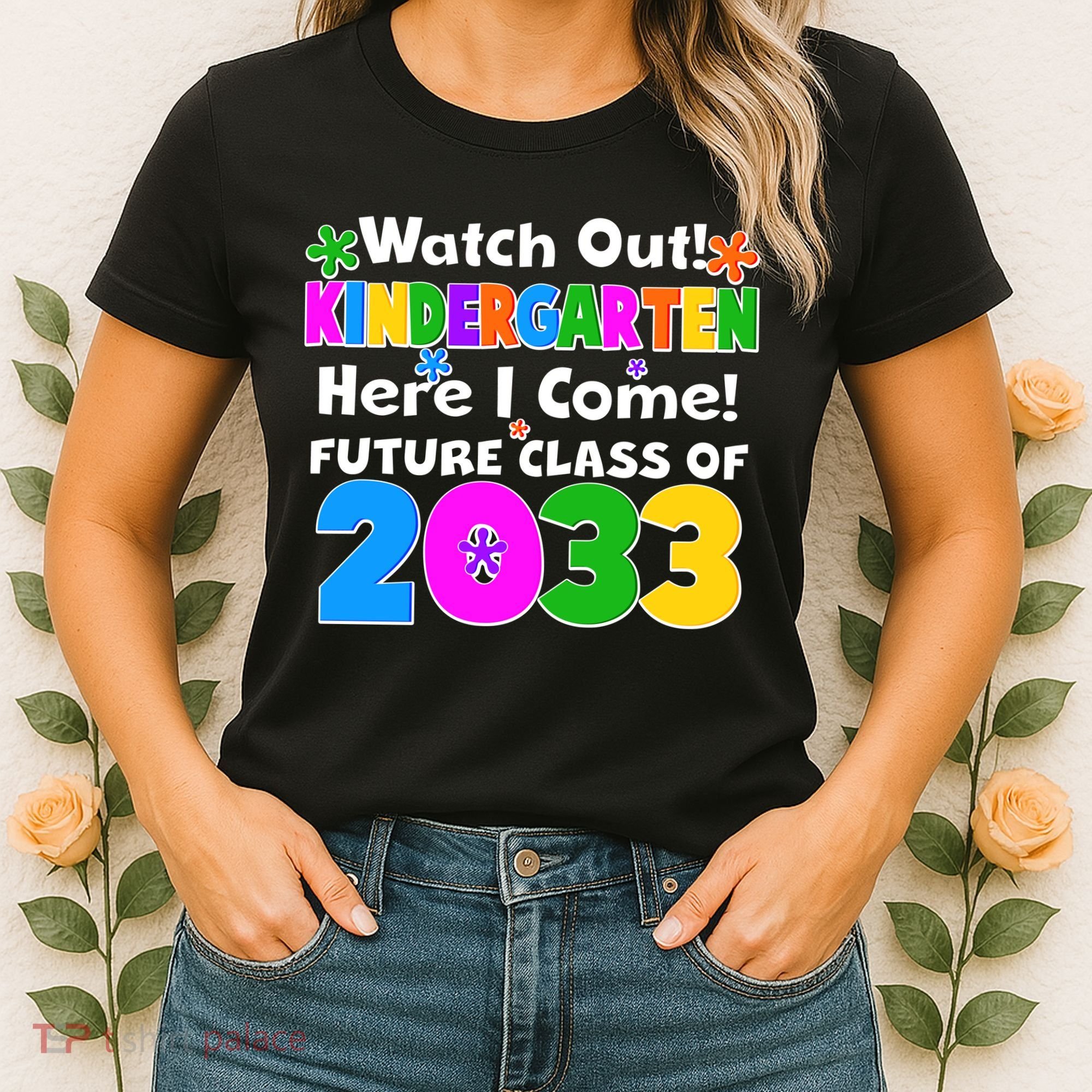 Watch Out! Kindergarten Here I Come! Future Class of 2033 Women's T-Shirt