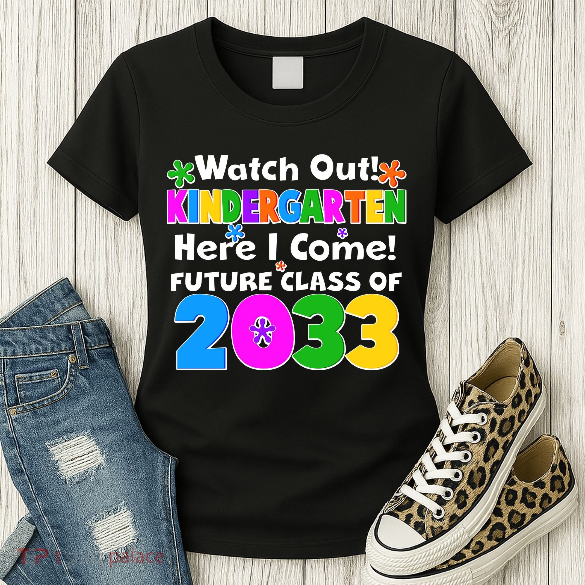Watch Out! Kindergarten Here I Come! Future Class of 2033 Women's T-Shirt