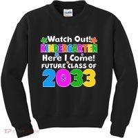 Watch Out! Kindergarten Here I Come! Future Class of 2033 Kids Sweatshirt thumb 0