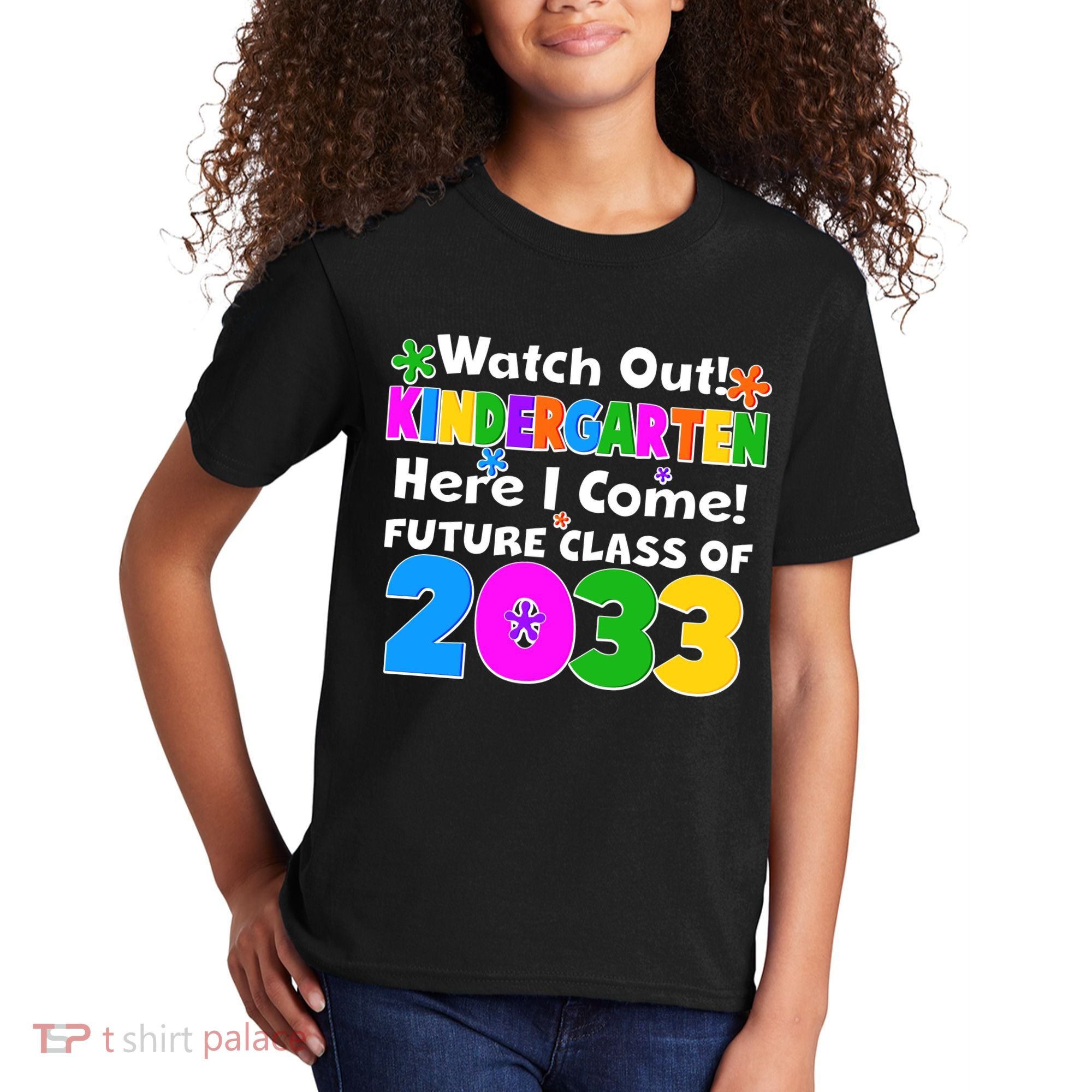 Watch Out! Kindergarten Here I Come! Future Class of 2033 Kids T-Shirt