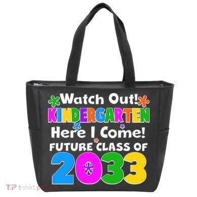 Watch Out! Kindergarten Here I Come! Future Class of 2033 Tote Bag