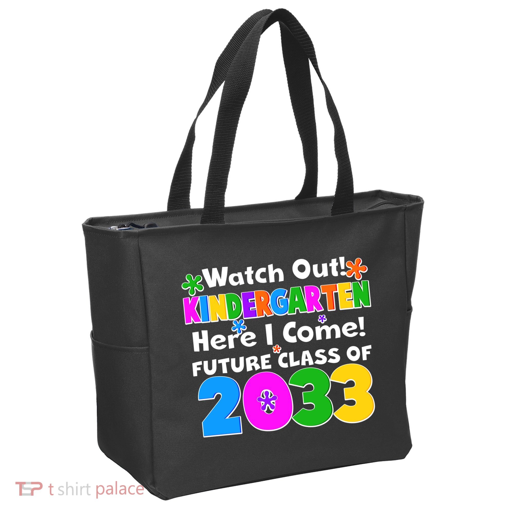 Watch Out! Kindergarten Here I Come! Future Class of 2033 Tote Bag