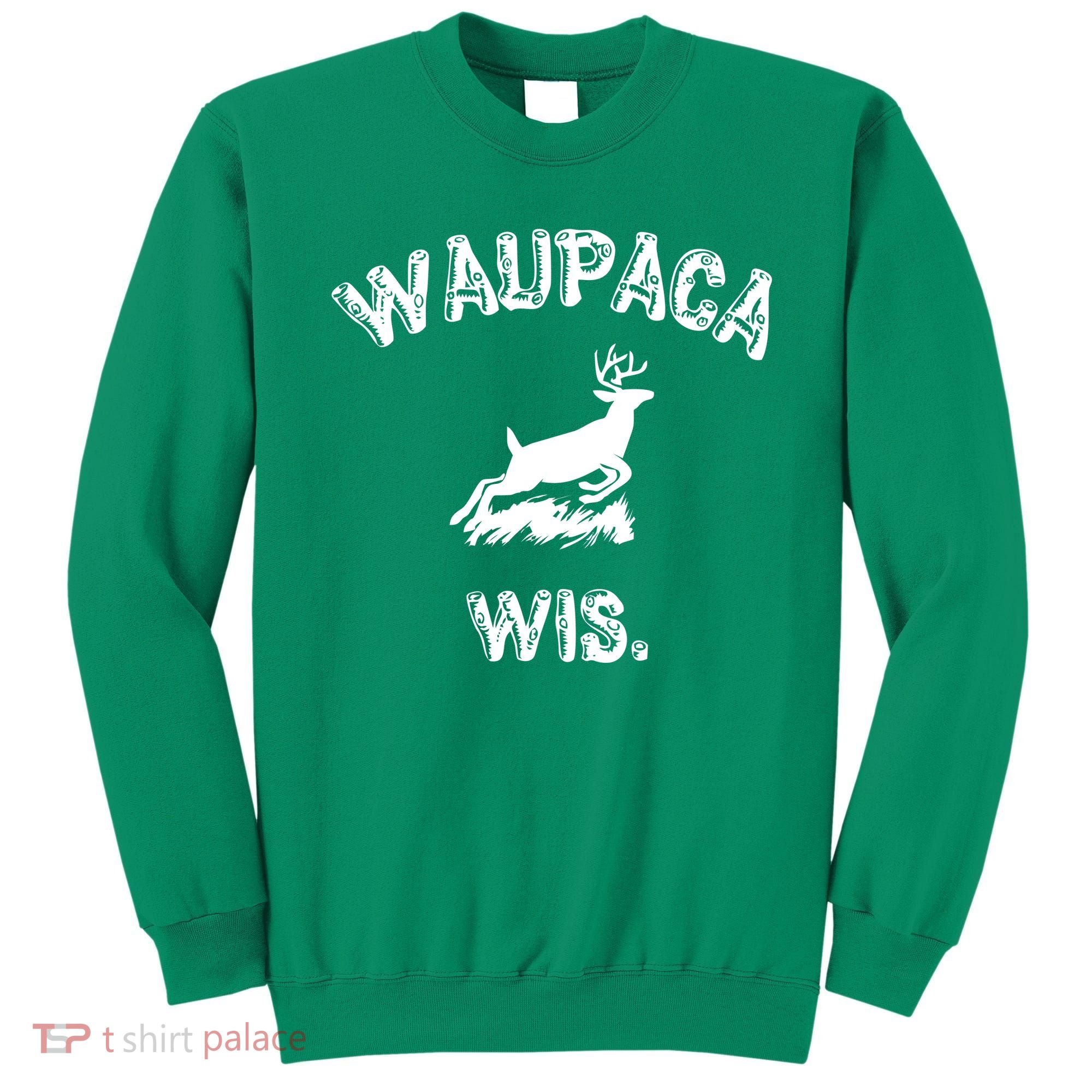 Waupaca Wis. Dustin Deer Sweatshirt