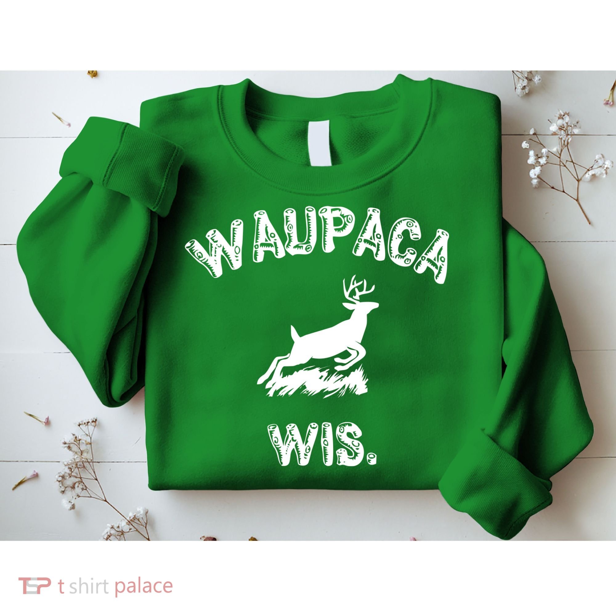 Waupaca Wis. Dustin Deer Sweatshirt
