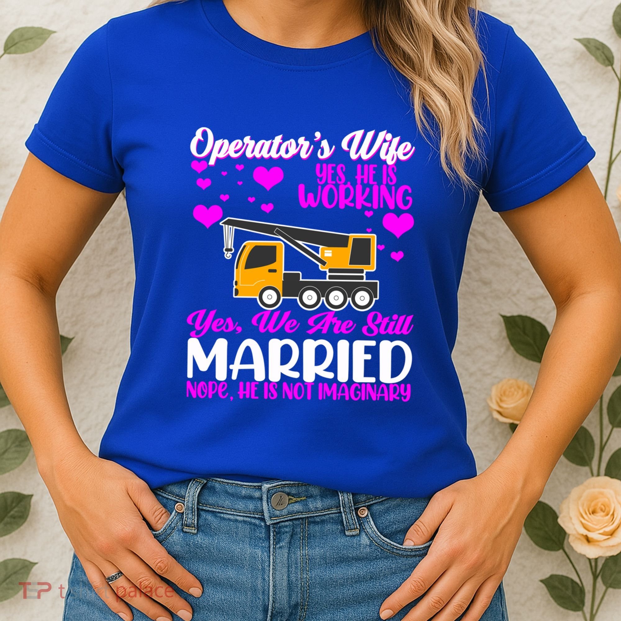 Wedding Anniversary Valentine's Day Mobile Crane Operator Gift Women's T-Shirt