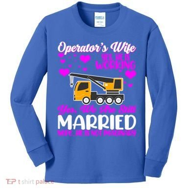 Wedding Anniversary Valentine's Day Mobile Crane Operator Gift Kids Long Sleeve Shirt