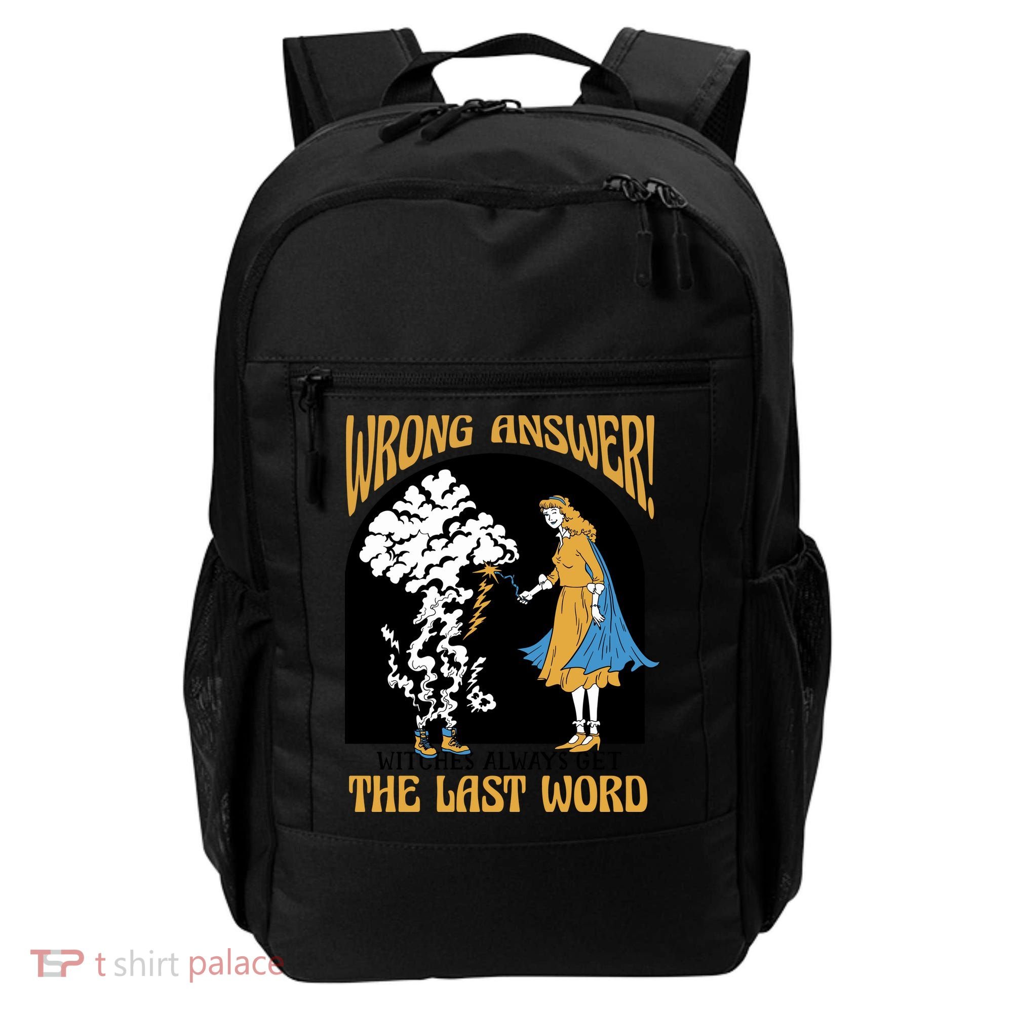 Wrong Answer Witches Always Get The Last Word Backpack