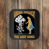 Wrong Answer Witches Always Get The Last Word Coaster thumb 0