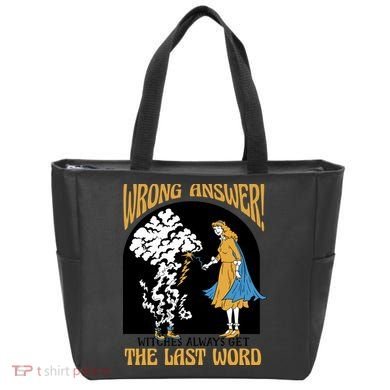 Wrong Answer Witches Always Get The Last Word Tote Bag