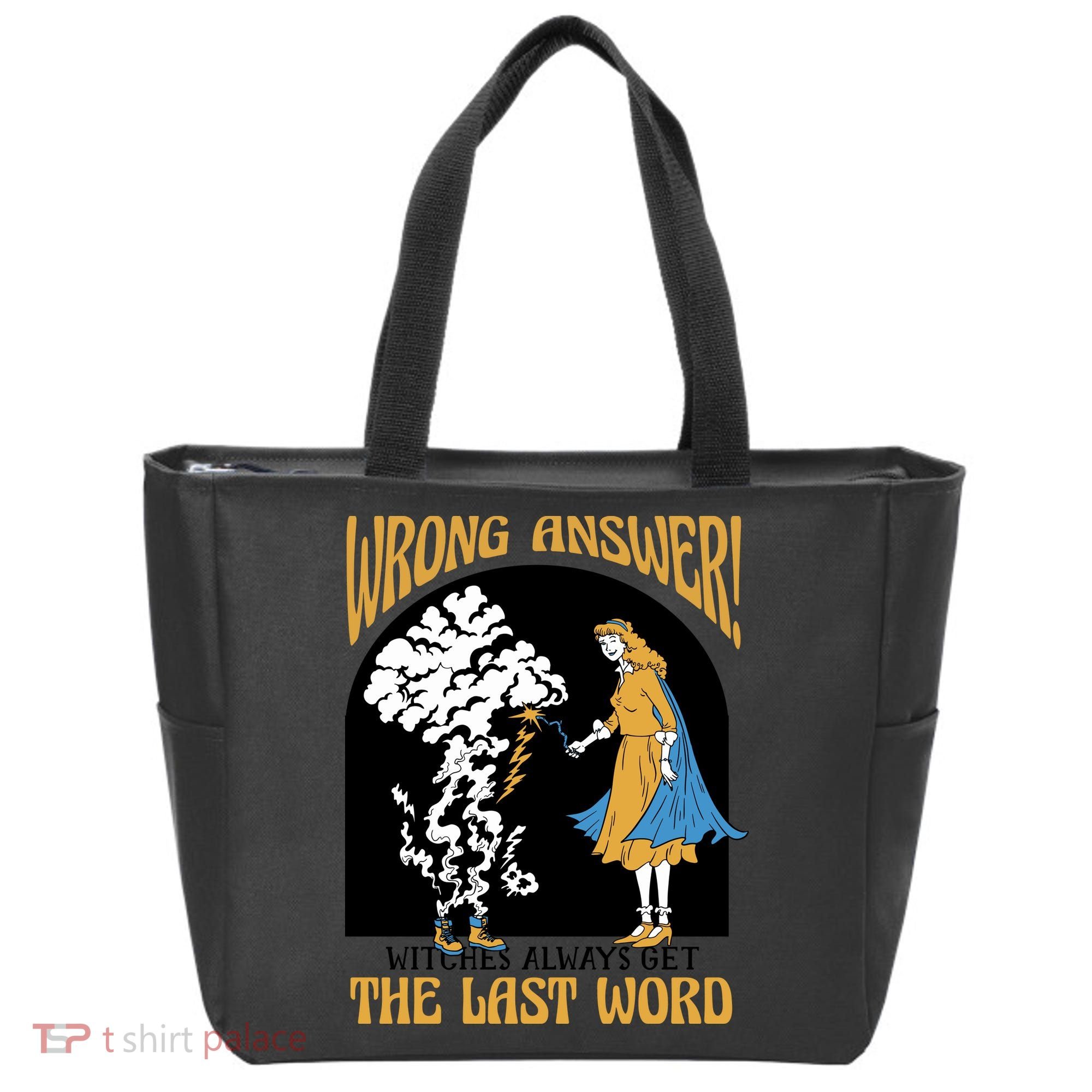 Wrong Answer Witches Always Get The Last Word Tote Bag