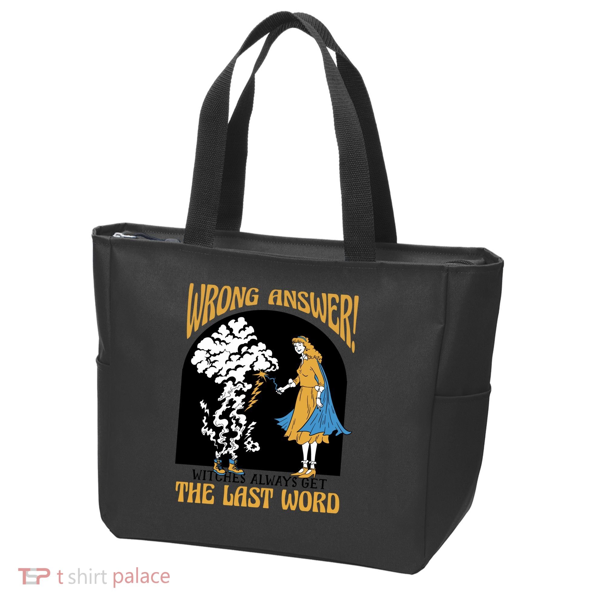 Wrong Answer Witches Always Get The Last Word Tote Bag