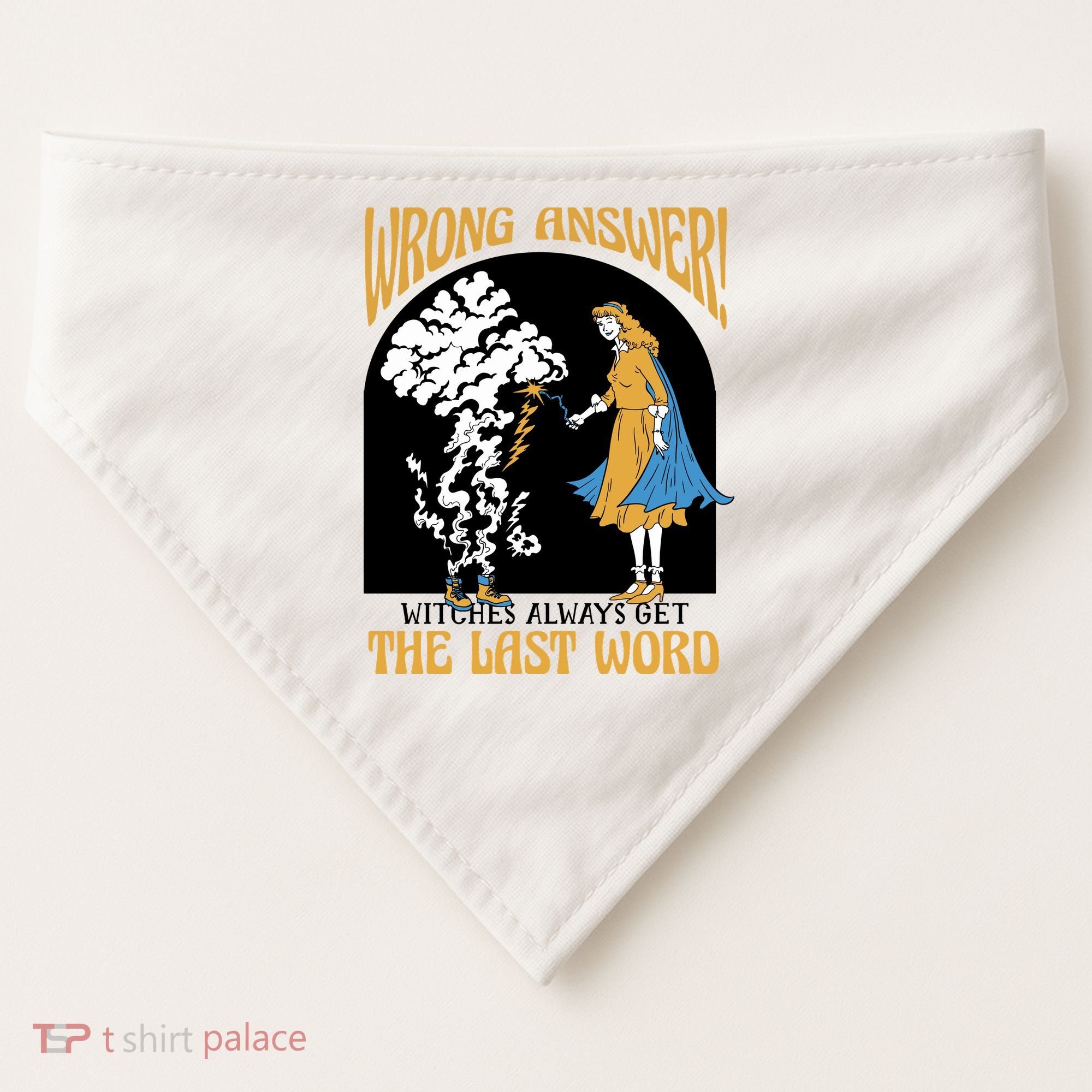 Wrong Answer Witches Always Get The Last Word USA-Made Doggie Bandana