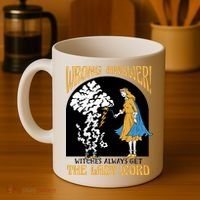 Wrong Answer Witches Always Get The Last Word Coffee Mug thumb 4