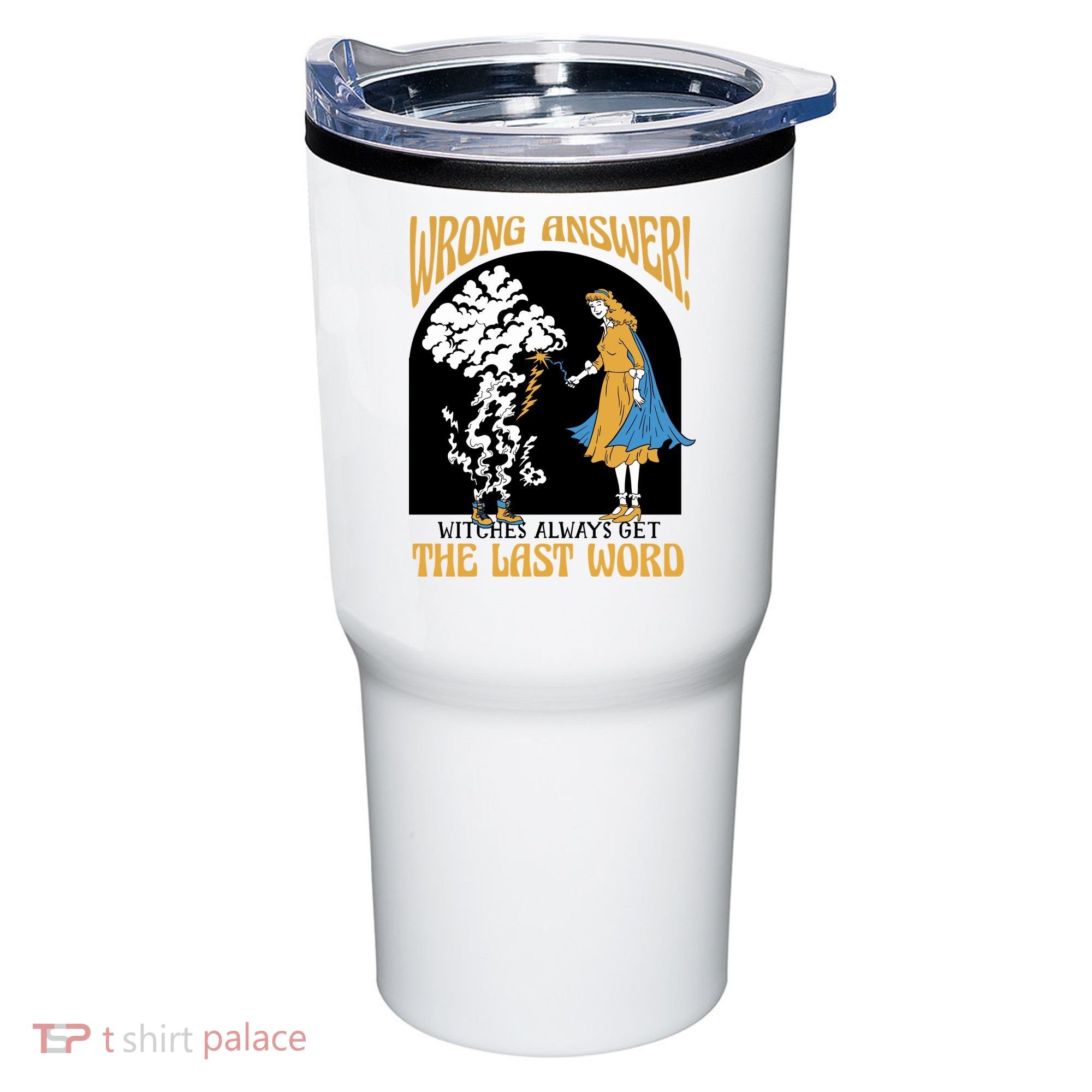 Wrong Answer Witches Always Get The Last Word Tumbler