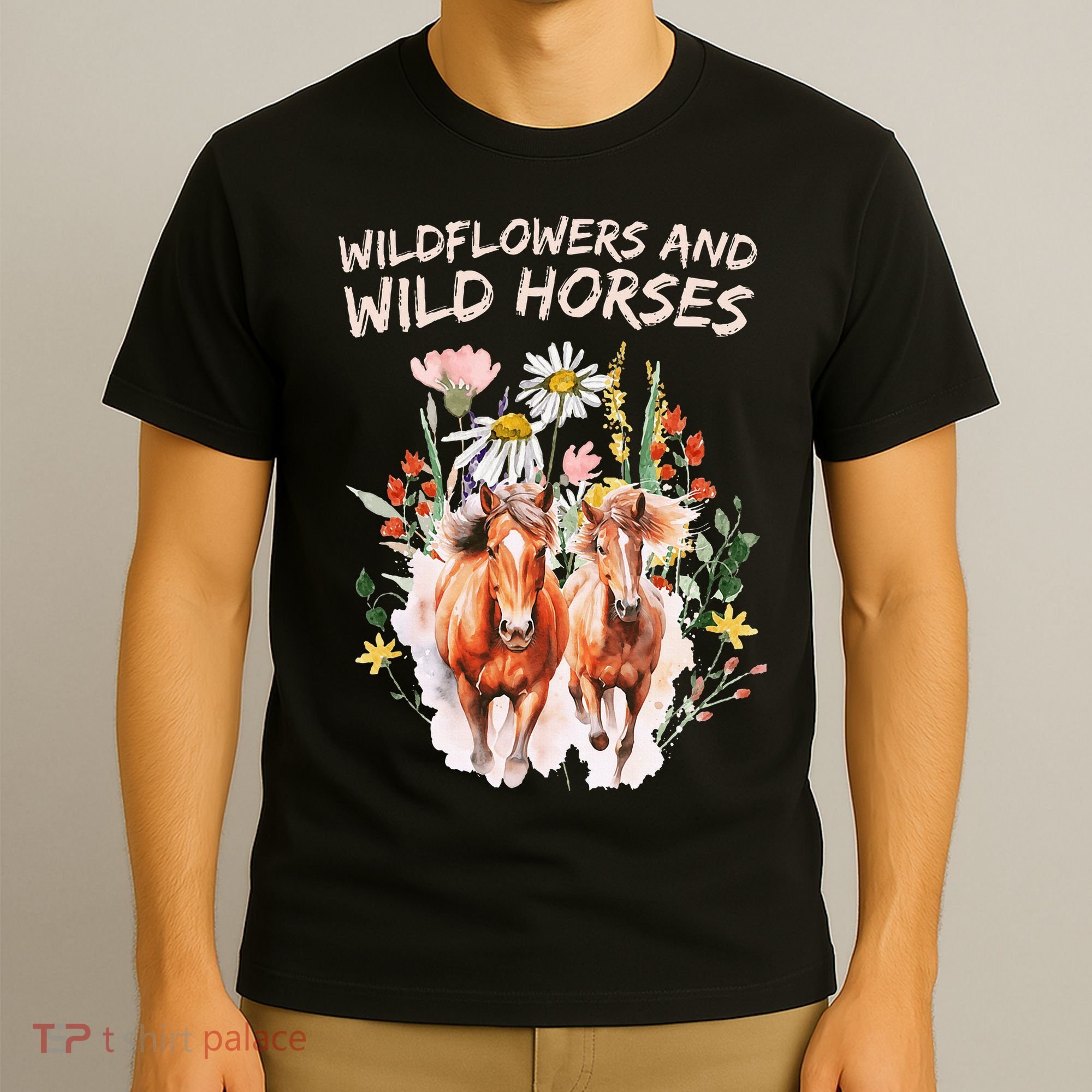 Wildflowers and Wild Horses Nature Beauty Country Outdoors T-Shirt