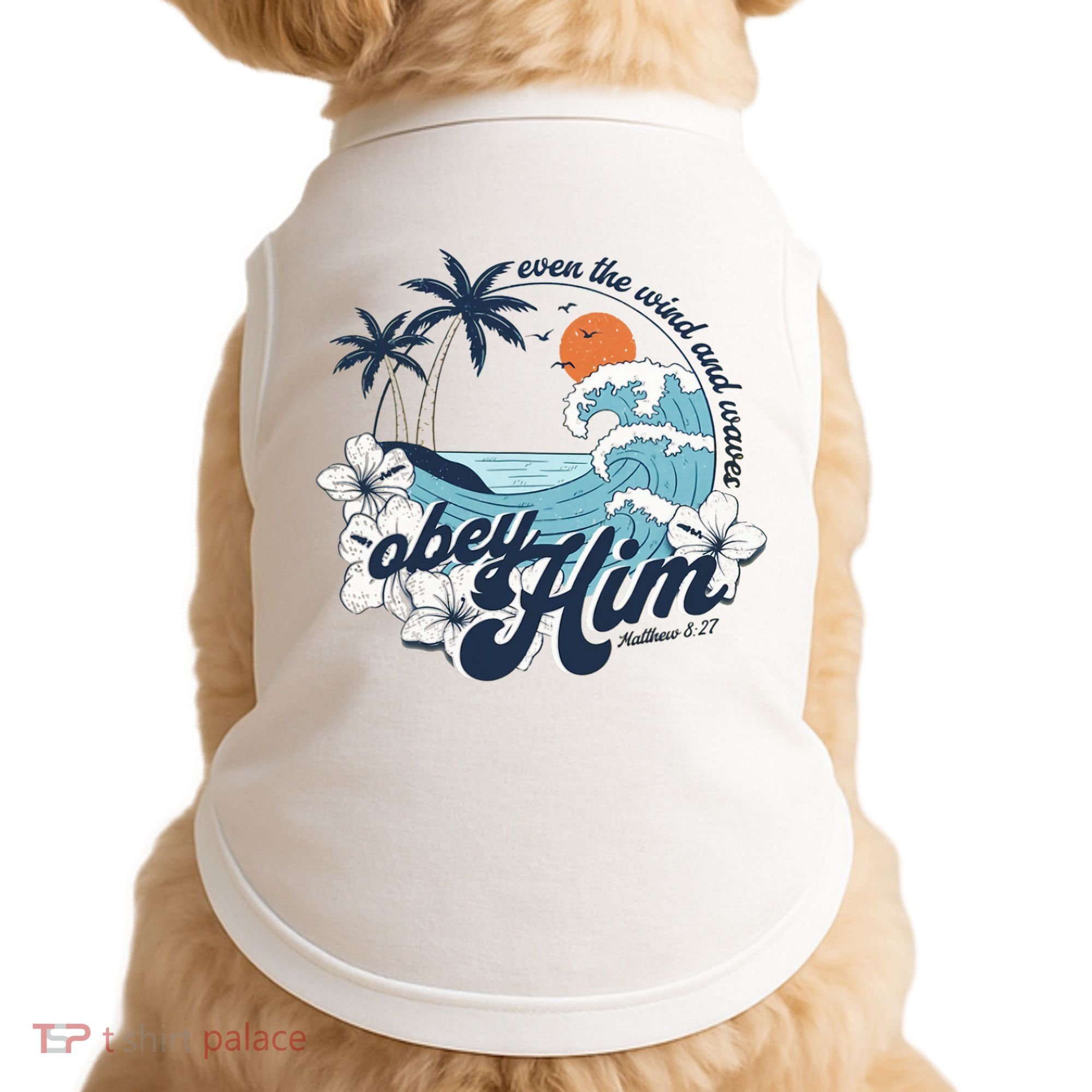 Wind And Waves Obey Him Christian Jesus Beach Bible Verse Doggie Tank