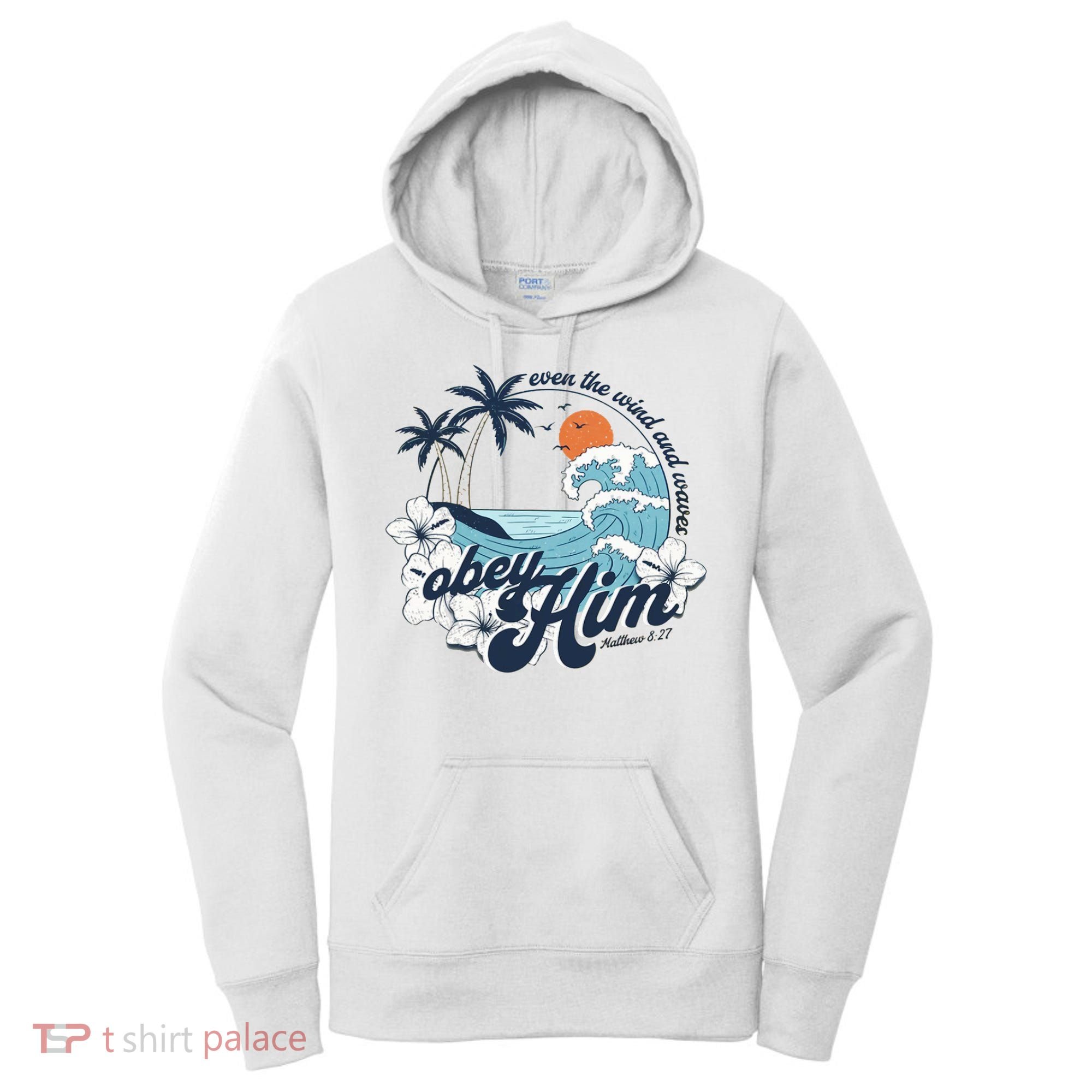 Wind And Waves Obey Him Christian Jesus Beach Bible Verse Women's Hoodie