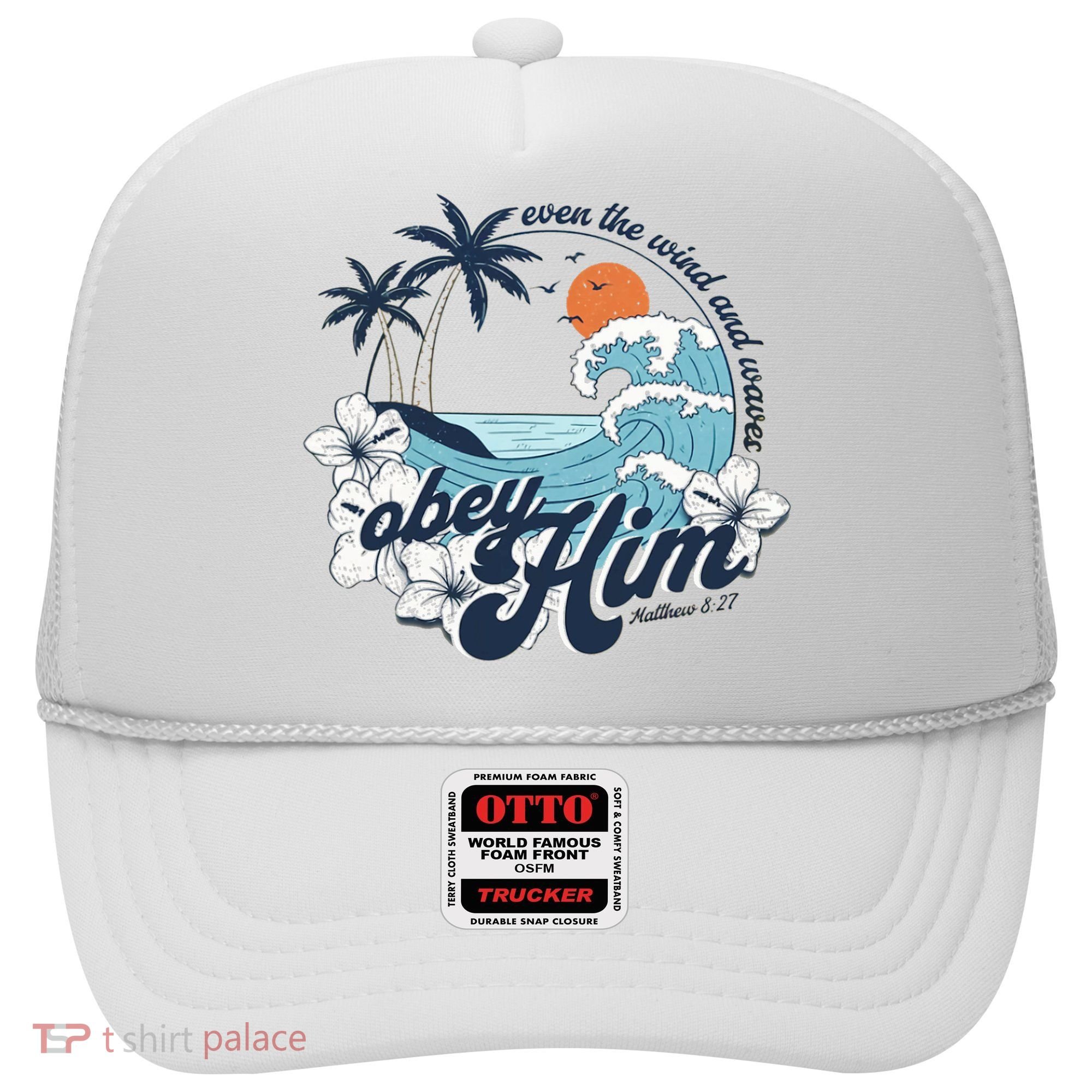 Wind And Waves Obey Him Christian Jesus Beach Bible Verse Hat