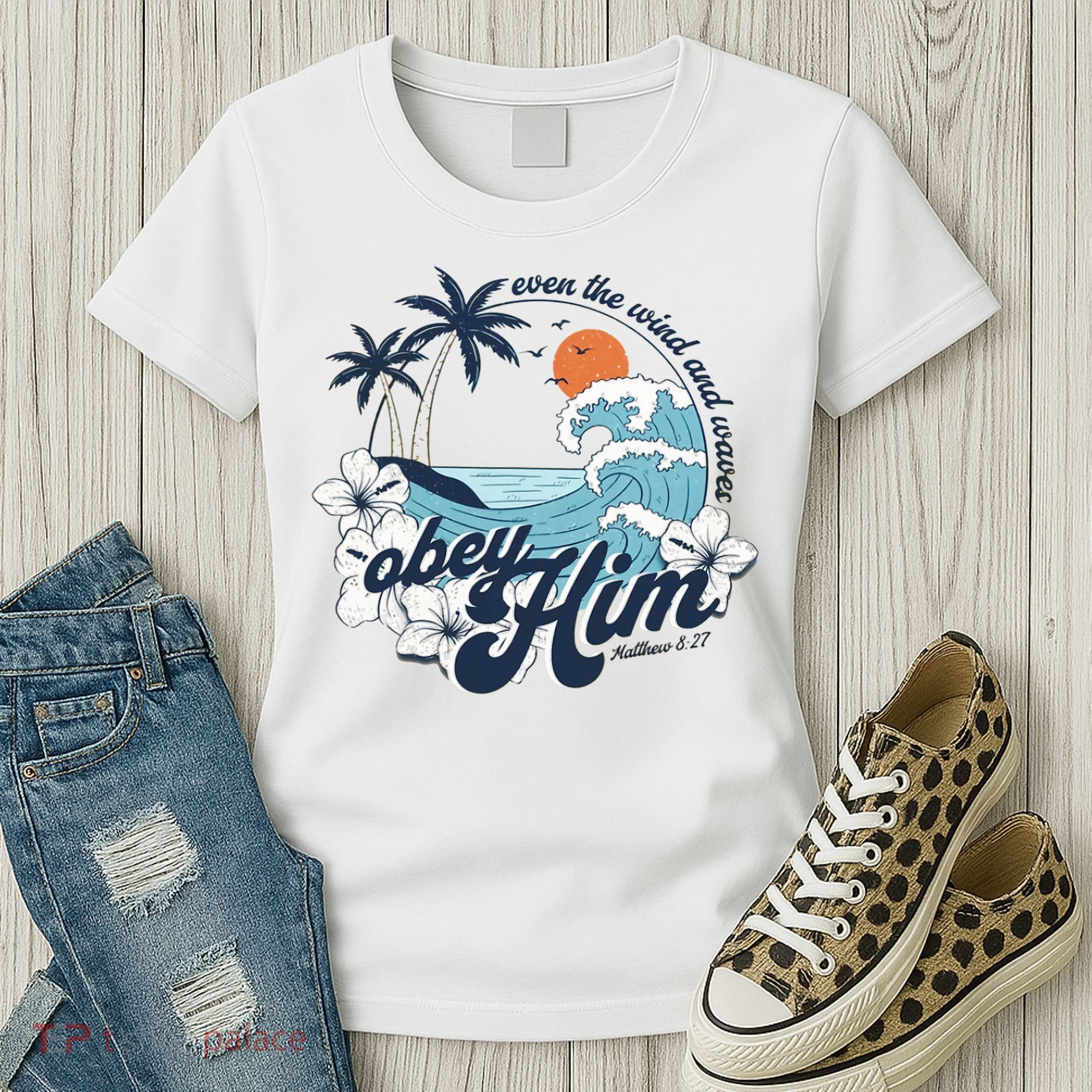 Wind And Waves Obey Him Christian Jesus Beach Bible Verse Women's T-Shirt