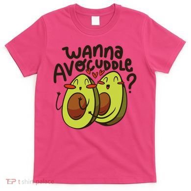 Wanna Avocuddle T-Shirt