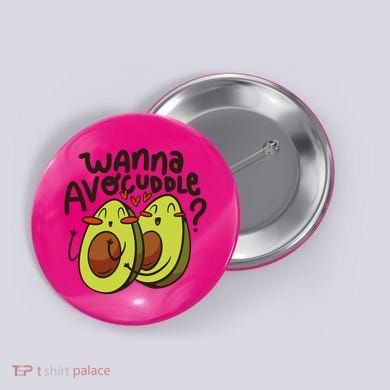Wanna Avocuddle Button