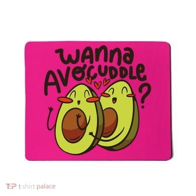 Wanna Avocuddle Mousepad
