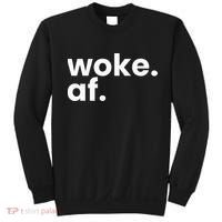 Woke AF Sweatshirt thumb 0