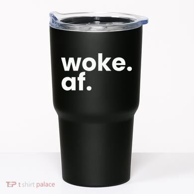 Woke AF Tumbler