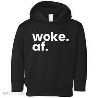 Woke AF Toddler Hoodie thumb 0