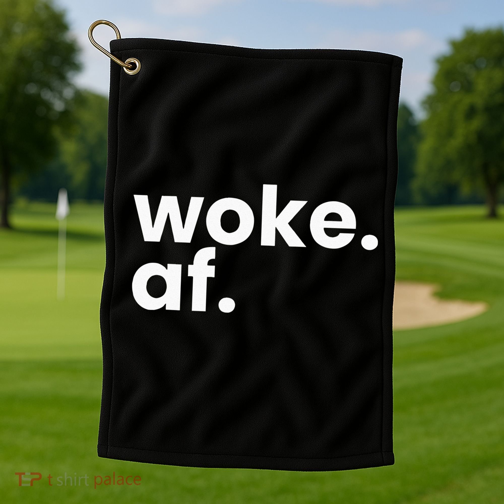 Woke AF Golf Towel