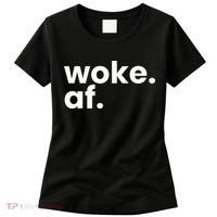 Woke AF Women's T-Shirt thumb 0
