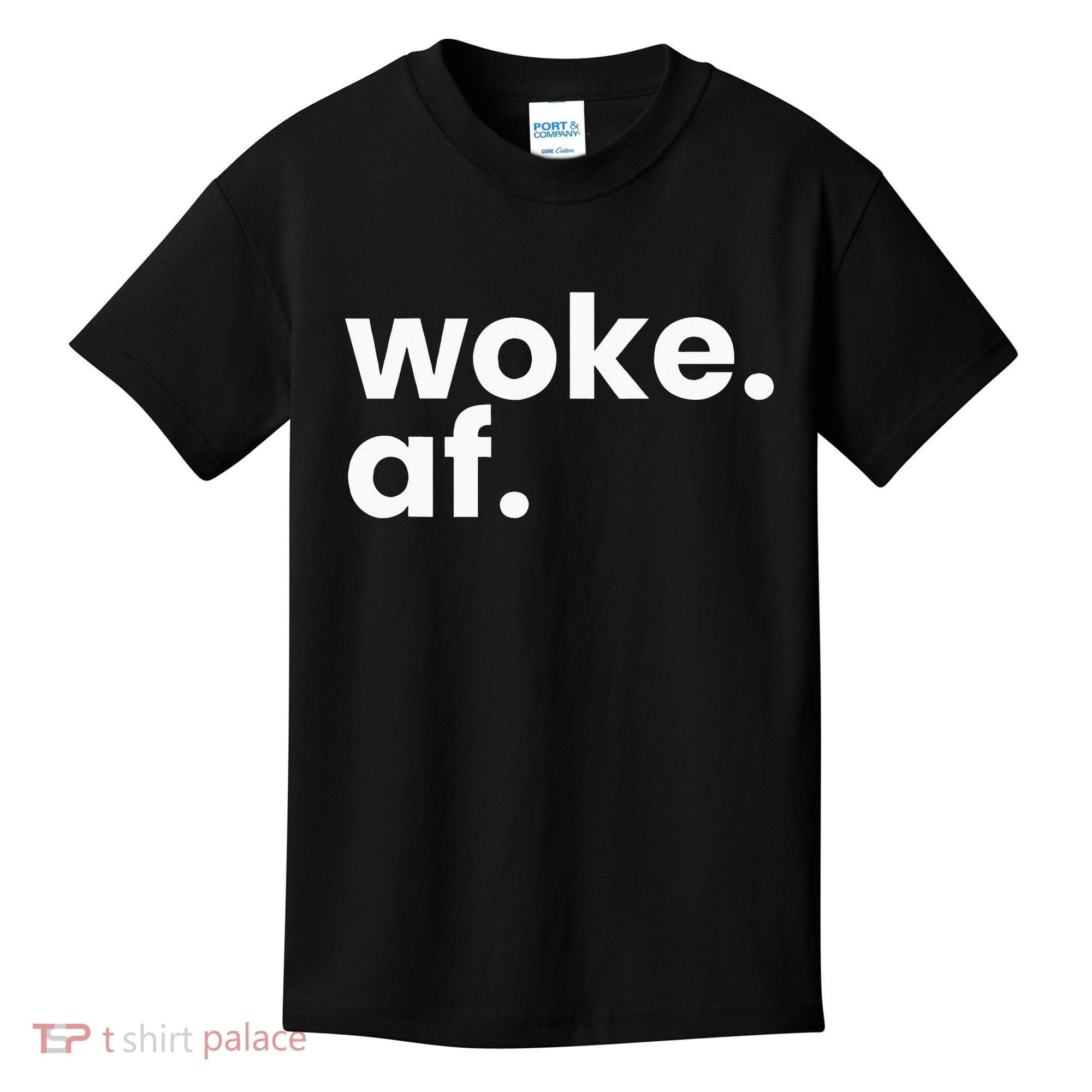 Woke AF Kids T-Shirt