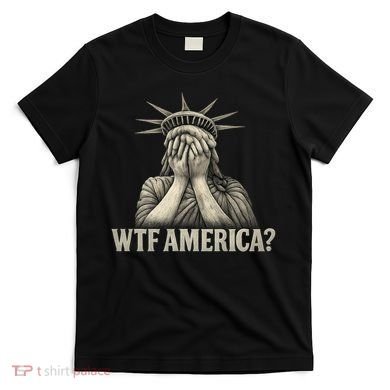 WTF America? T-Shirt