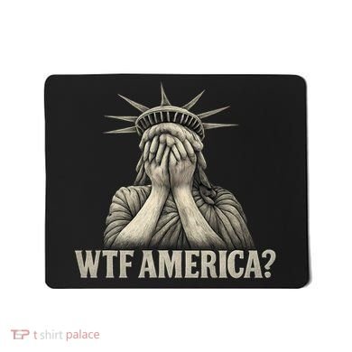 WTF America? Mousepad