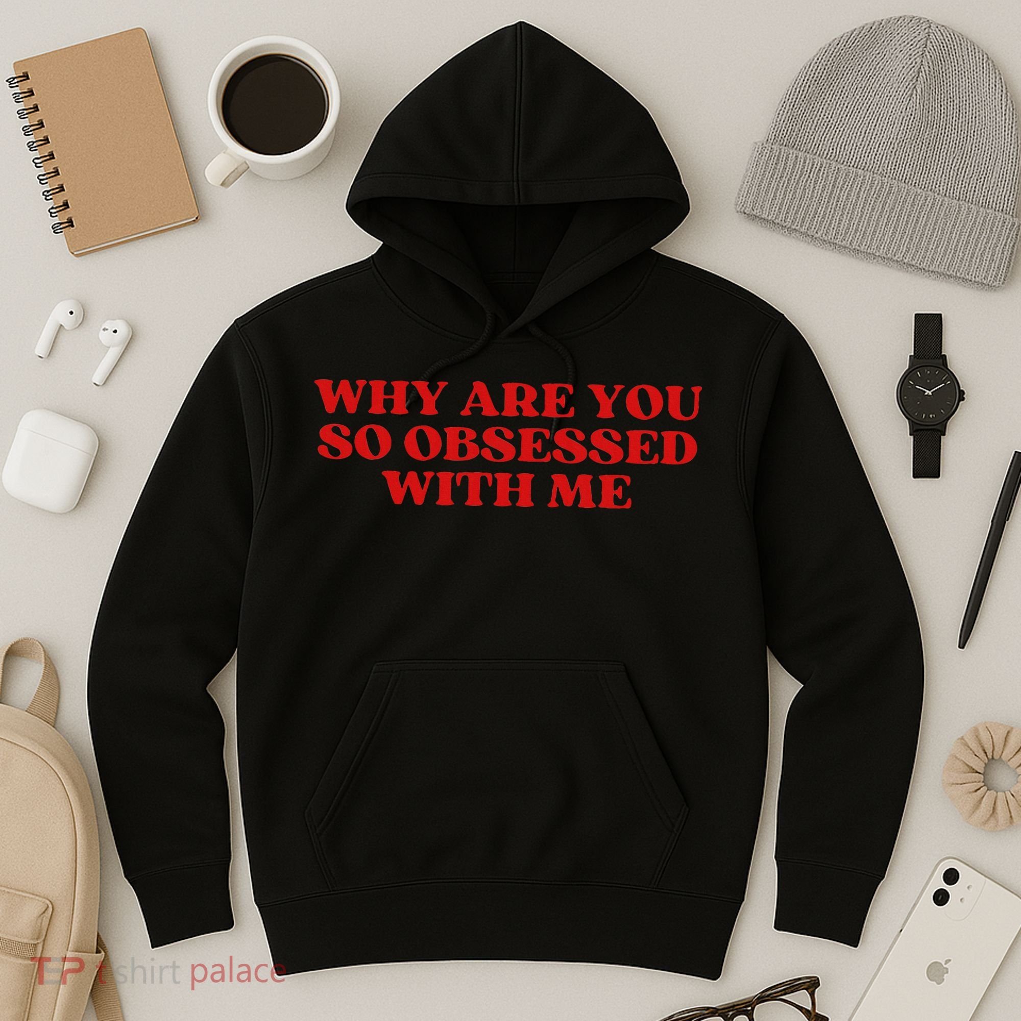 Why Are You So Obsessed With Me Aesthetic Hoodie